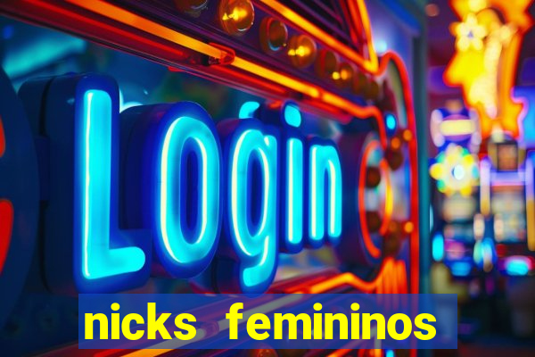 nicks femininos para jogos